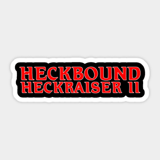 Heckbound Sticker